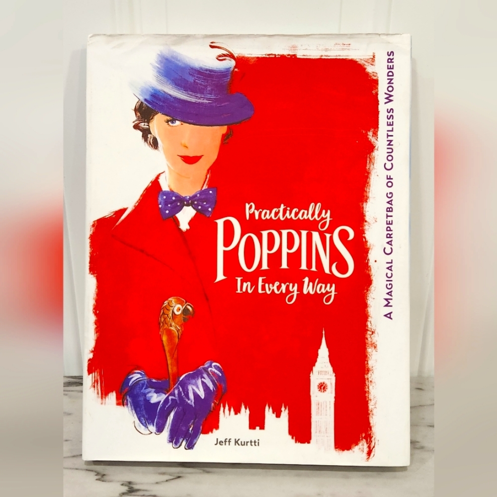 Practically Poppins in every way hardcover book Disney Mary Poppins